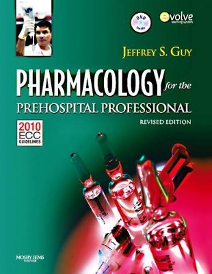 Pharmacology for the Prehospital Professional - Jeffrey S. Guy