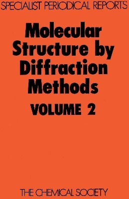 Molecular Structure by Diffraction Methods - 