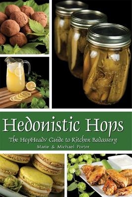 Hedonistic Hops - Marie Porter