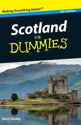 Scotland For Dummies 6e - B Shelby