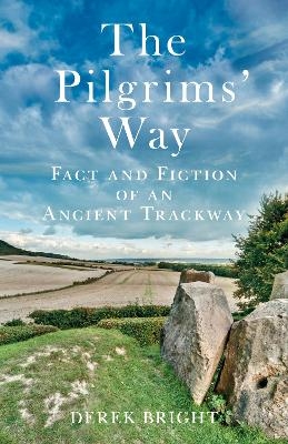 The Pilgrims' Way - Derek Bright