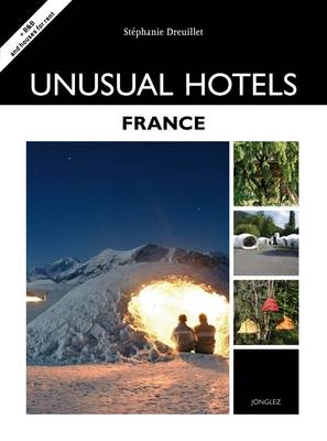 Unusual Hotels France - Stephanie Dreuillet