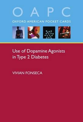 Dopamine Agonists in Type 2 Diabetes - Vivian A. Fonseca