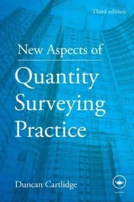 New Aspects of Quantity Surveying Practice - Duncan Cartlidge