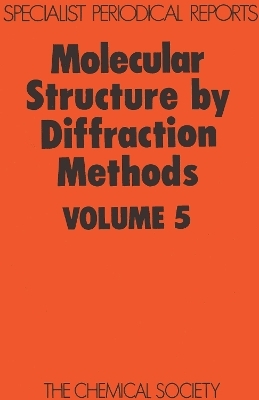 Molecular Structure by Diffraction Methods - 