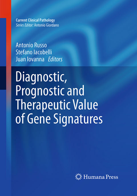 Diagnostic, Prognostic and Therapeutic Value of Gene Signatures - 