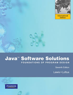 Java: Software Solutions Foundations of Program Design - John Lewis, William Loftus