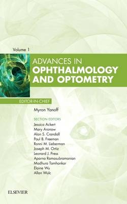 Advances in Ophthalmology and Optometry, 2016 - Myron Yanoff, Madhura A. Tamhankar, Elaine Wu, Allan E. Wulc, Jessica Ackert