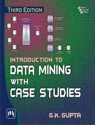 Introduction to Data Mining with Case Studies - G. K. Gupta