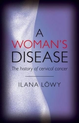 A Woman's Disease - Ilana Lowy