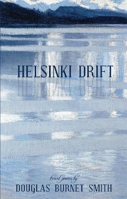 Helsinki Drift - Douglas Burnet Smith