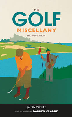 The Golf Miscellany - John White