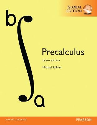 Precalculus, Global Edition - Michael Sullivan