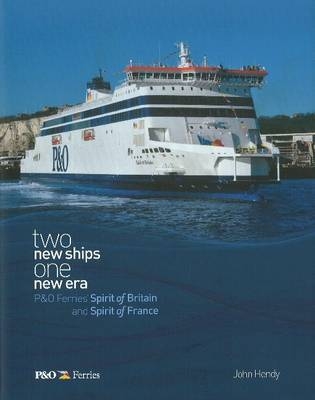 Two New Ships, One New Era - John Hendy