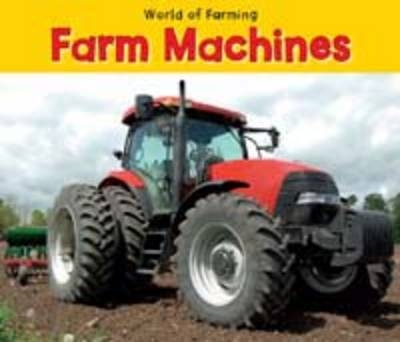 Farm Machines - Nancy Dickmann