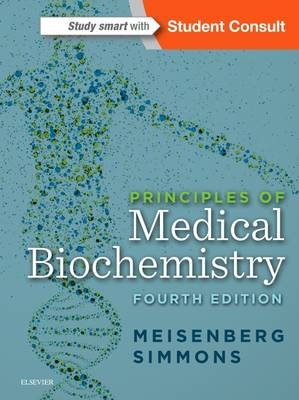 Principles of Medical Biochemistry - Gerhard Meisenberg, William H. Simmons