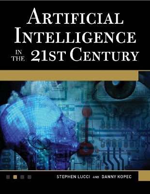 Artificial Intelligence in the 21st Century [OP] - Stephen Lucci, Danny Kopec