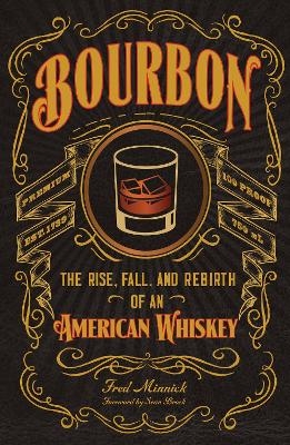 Bourbon - Fred Minnick