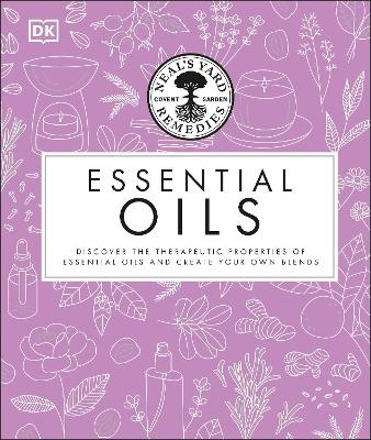 Neal's Yard Remedies Essential Oils - Susan Curtis, Pat Thomas, Fran Johnson