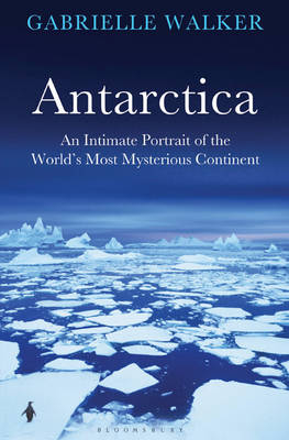 Antarctica - Gabrielle Walker