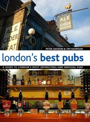 London's Best Pubs - Peter Haydon, Tim Hampson