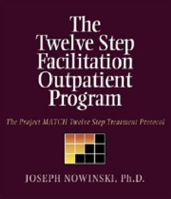 Twelve Step Facilitation Outpatient Program - Joseph Nowinski