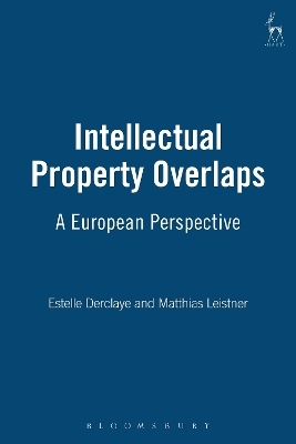 Intellectual Property Overlaps - Estelle Derclaye, Matthias Leistner