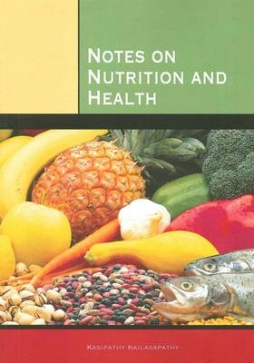 PP0529 Notes on Nutrition and Health - Kasipathy Kailasapathy