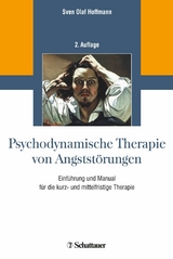 Psychodynamische Therapie von Angststörungen -  Sven Olaf Hoffmann