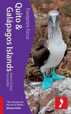 Quito & Galapagos Footprint Focus Guide - Robert Kunstaetter, Daisy Kunstaetter