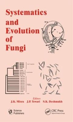 Systematics and Evolution of Fungi - 