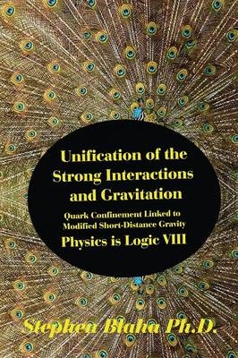 Unification of the Strong Interactions and Gravitation - Stephen Blaha