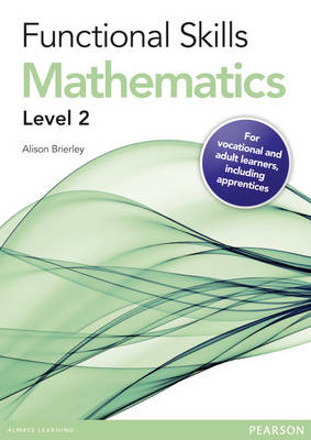 Functional Skills Maths Level 2 Teaching and Learning Resource Disk - Alison Brierley