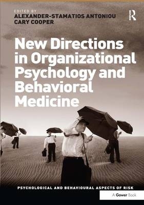 New Directions in Organizational Psychology and Behavioral Medicine - Cary Cooper