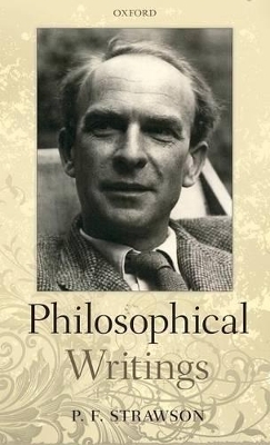 Philosophical Writings - P. F. Strawson