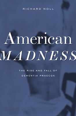 American Madness - Richard Noll