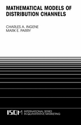 Mathematical Models of Distribution Channels - Charles A. Ingene, Mark E. Parry