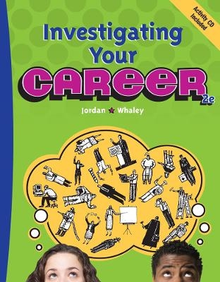 Investigating Your Career (with CD-ROM) - Ann Jordan, Lynne Whaley