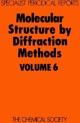 Molecular Structure by Diffraction Methods - 