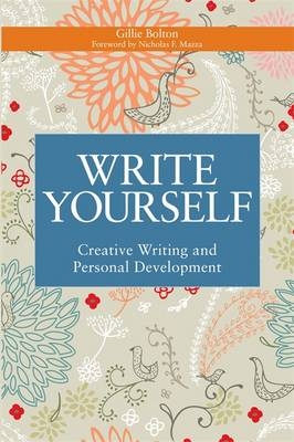 Write Yourself - Gillie Bolton