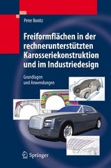 Freiformflächen in der rechnerunterstützten Karosseriekonstruktion und im Industriedesign -  Peter Bonitz