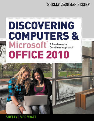 Discovering Computers and Microsoft Office 2010 - Gary B. Shelly, Misty Vermaat