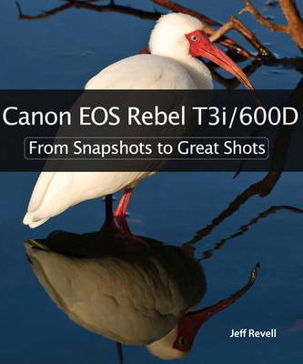 Canon EOS Rebel T3i / 600D - Jeff Revell