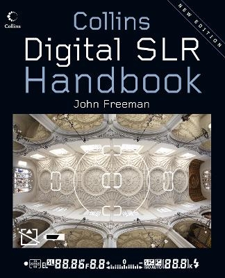 Digital SLR Handbook - John Freeman