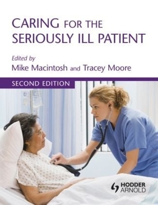 Caring for the Seriously Ill Patient 2E - Walter R. Niessen