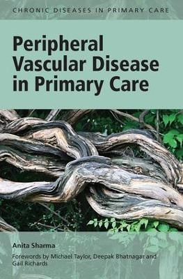 Peripheral Vascular Disease in Primary Care - Anita Sharma