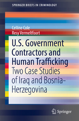 U.S. Government Contractors and Human Trafficking - Celline Cole, Resy Vermeltfoort