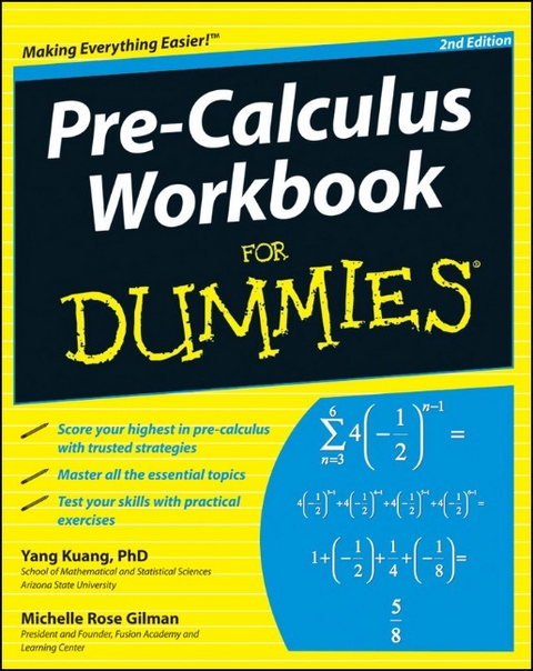 Pre–Calculus Workbook For Dummies - Yang Kuang, Michelle Rose Gilman