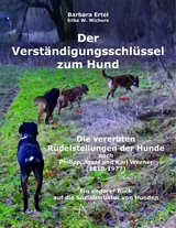 Der Verständigungsschlüssel zum Hund - Barbara Ertel, Silke W. Wichers