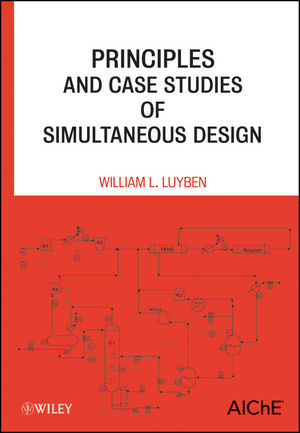 Principles and Case Studies of Simultaneous Design - William L. Luyben